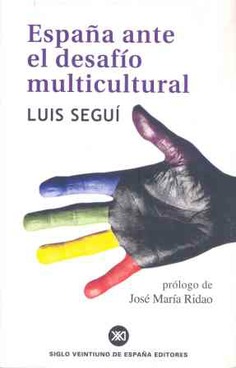 España ante el desafío multicultural España ante el desafío multicultural