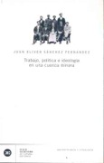 Trabajo, política e ideología en una cuenca minera