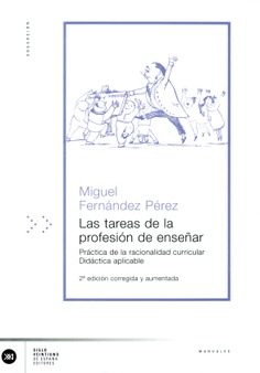 Las tareas de la profesión de enseñar Las tareas de la profesión de enseñar