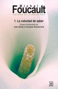 Historia de la sexualidad. 1. La voluntad de saber Historia de la sexualidad. 1. La voluntad de saber