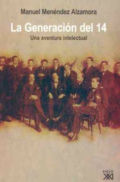 La Generación del 14 La Generación del 14