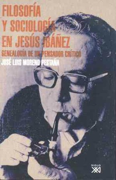 Filosofía y sociología en Jesús Ibáñez Filosofía y sociología en Jesús Ibáñez