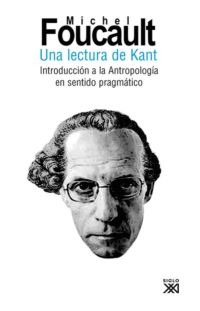 Lectura de Kant, Una Lectura de Kant, Una