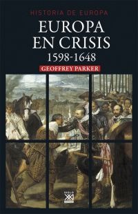 Europa en crisis, 1598-1648 Europa en crisis, 1598-1648