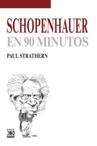 Schopenhauer en 90 minutos Schopenhauer en 90 minutos