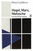 Hegel, Marx, Nietzsche