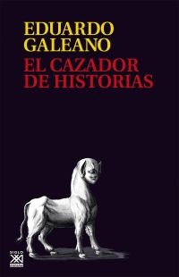 El cazador de historias (Rústica)