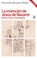 La invención de Jesús de Nazaret