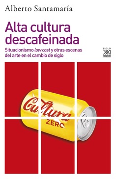 Alta cultura descafeinada Alta cultura descafeinada