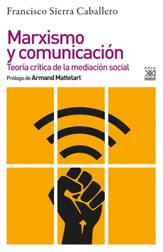 Marxismo y comunicación Marxismo y comunicación