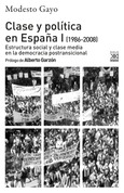 Clase y política en España I (1986-2008)