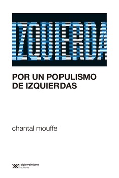 Por un populismo de izquierdas Por un populismo de izquierdas