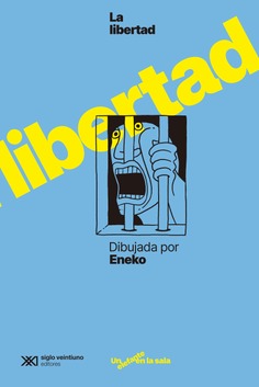 La libertad dibujada por Eneko La libertad dibujada por Eneko