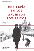Una espía en los archivos soviéticos  Una espía en los archivos soviéticos