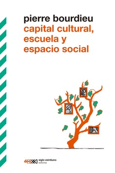 Capital cultural, escuela y espacio social 
